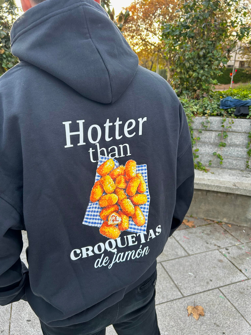 Hotter than Croquetas de Jamón - Sudadera